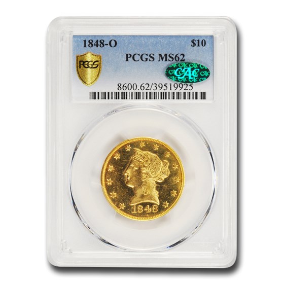 1848-O $10 Liberty Gold Eagle MS-62 PCGS CAC 1848-O $10 Liberty Gold Eagle MS-62 PCGS CAC